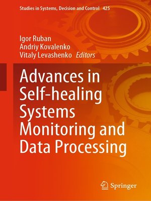 cover image of Advances in Self-healing Systems Monitoring and Data Processing
